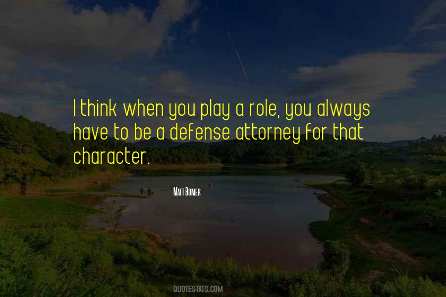 Play A Role Quotes #676942