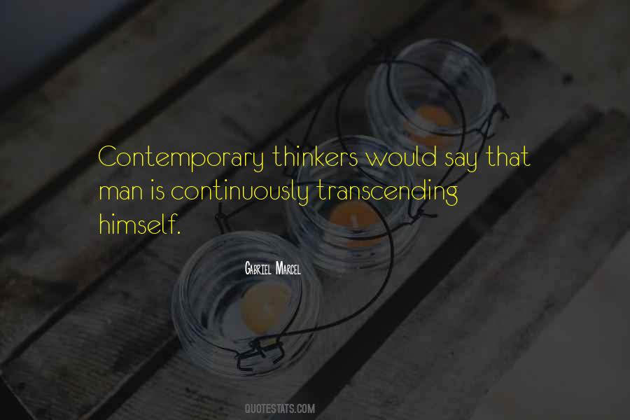 Contemporary Thinkers Quotes #1576453