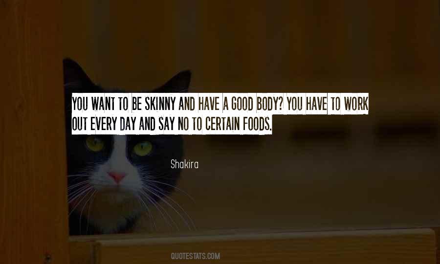 Quotes About Skinny Body #1778780