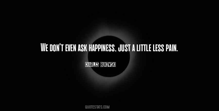 Quotes About Unhappiness And Pain #1285948