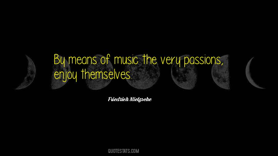 Quotes About Passion On Music #362374