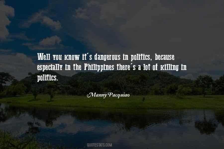 Quotes About Politics In The Philippines #1013104