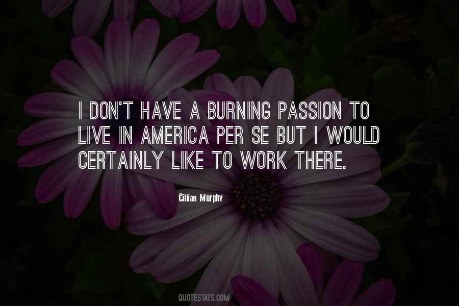 Quotes About Passion In Work #743852