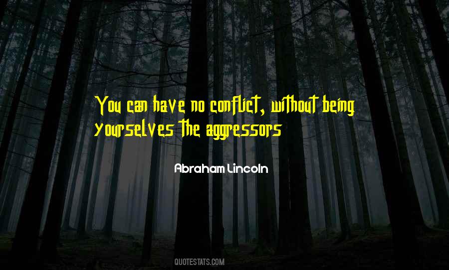 Quotes About Aggressors #245189