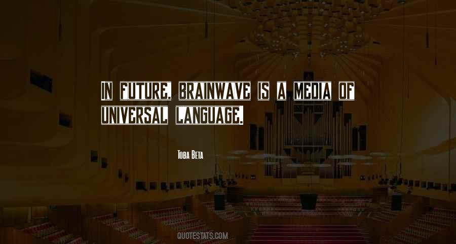 Quotes About Media And Language #1178630