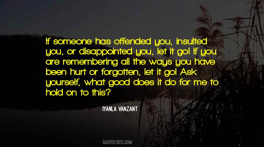 Offended You Quotes #1812078