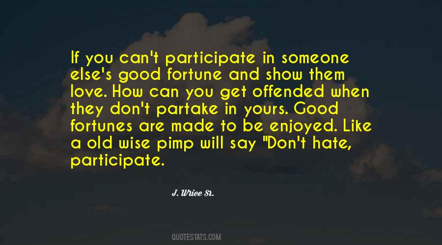 Offended You Quotes #234562