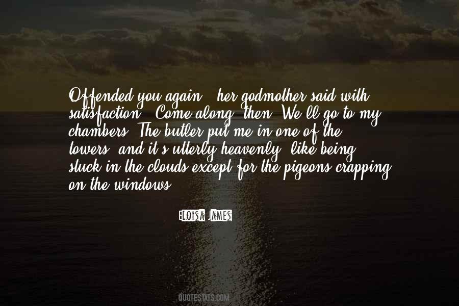 Offended You Quotes #290483