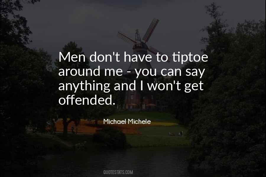 Offended You Quotes #455657