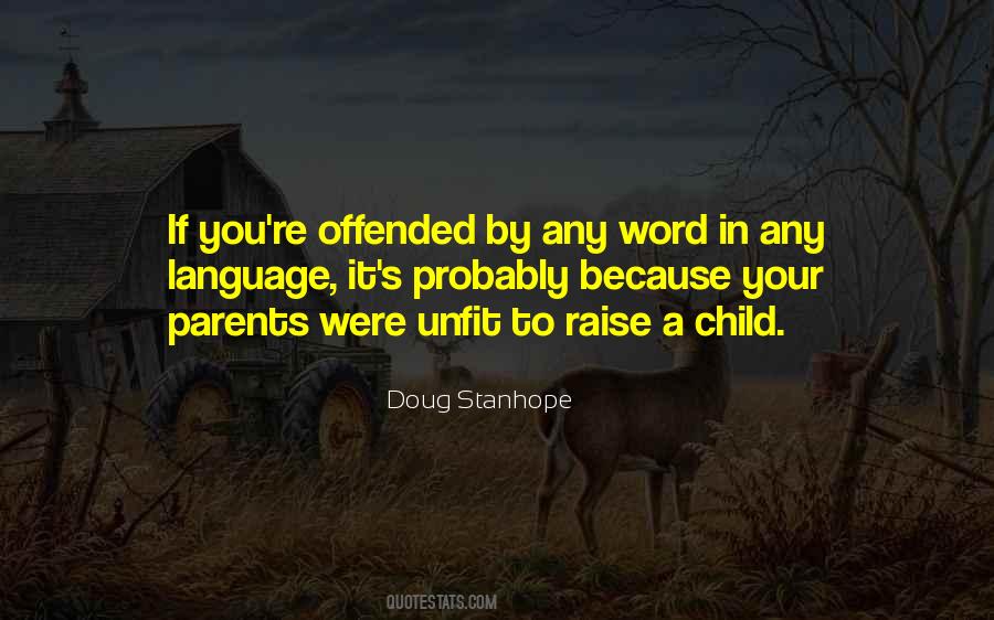 Offended You Quotes #882658