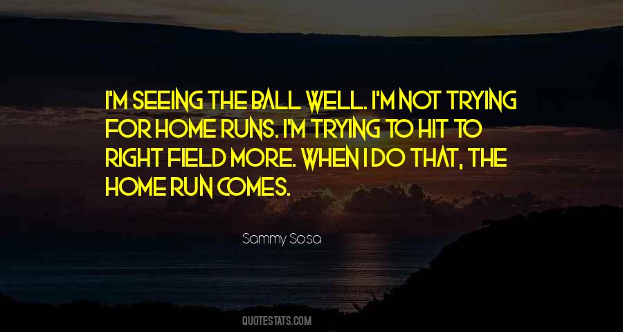 Quotes About Home Runs #140974