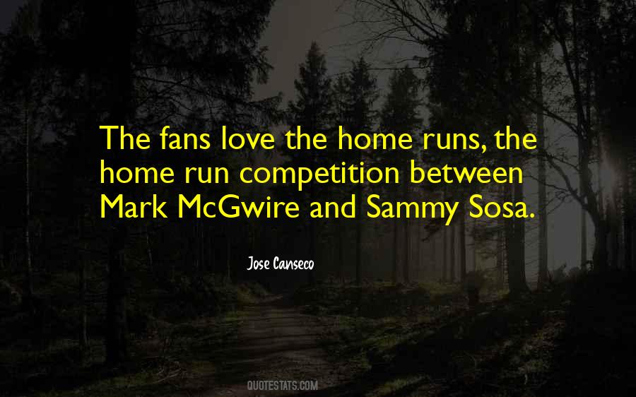 Quotes About Home Runs #1461098