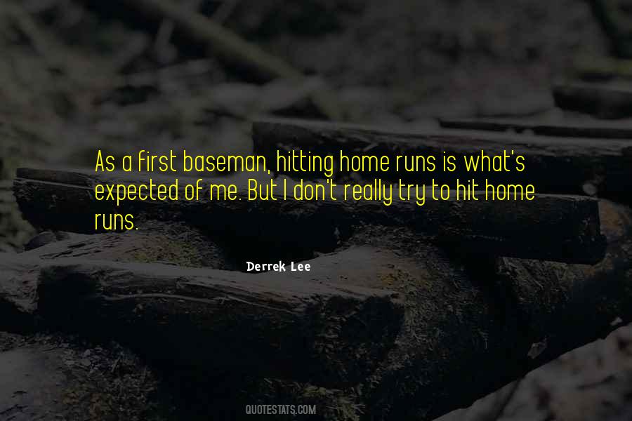 Quotes About Home Runs #1682692