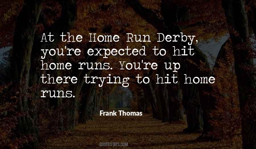 Quotes About Home Runs #1738603