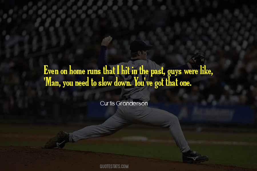 Quotes About Home Runs #306892