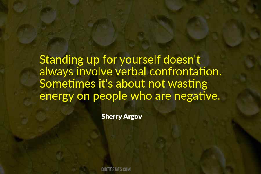 Quotes About Not Standing Up #844852