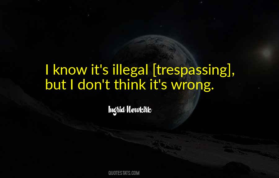 Quotes About Trespassing #1331114