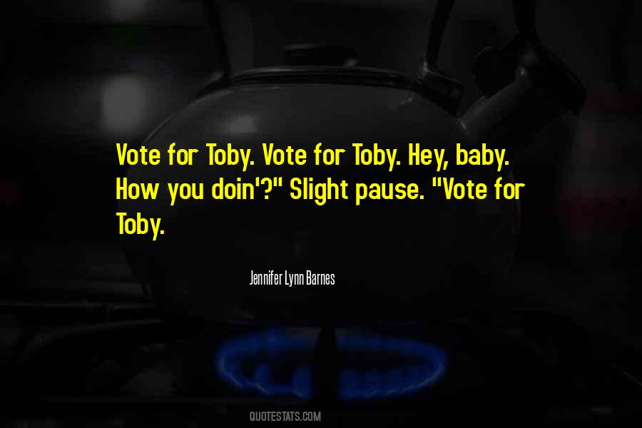 Quotes About Toby #1138921