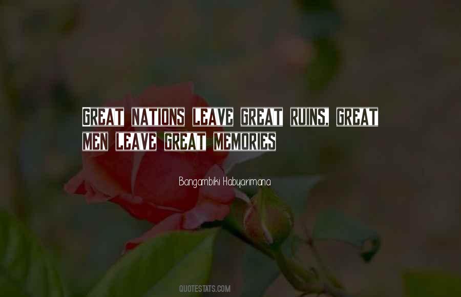 Quotes About Great Memories #1151912