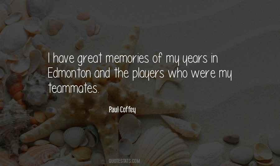 Quotes About Great Memories #1766960