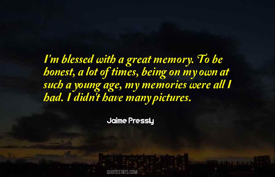 Quotes About Great Memories #349413