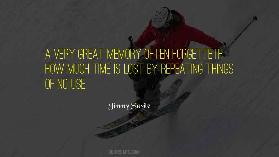 Quotes About Great Memories #377709