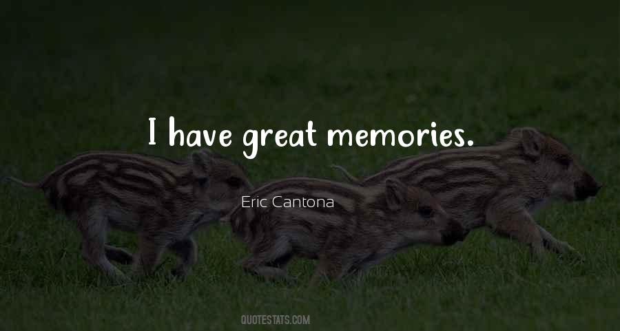 Quotes About Great Memories #433800