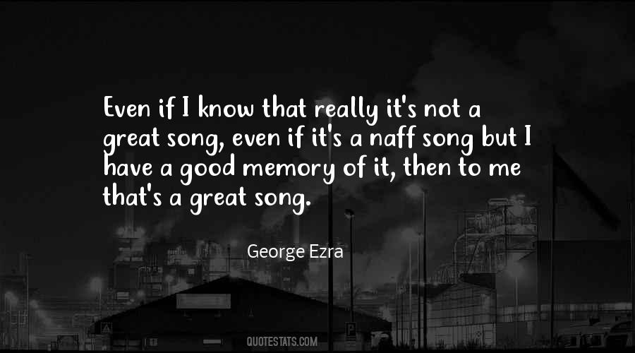 Quotes About Great Memories #493024