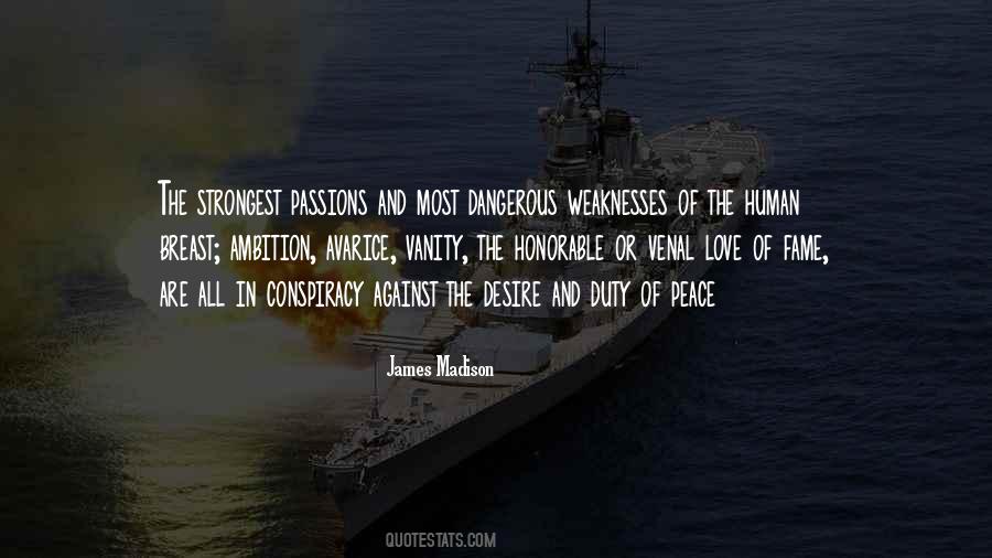 Quotes About Passion Being Dangerous #423515