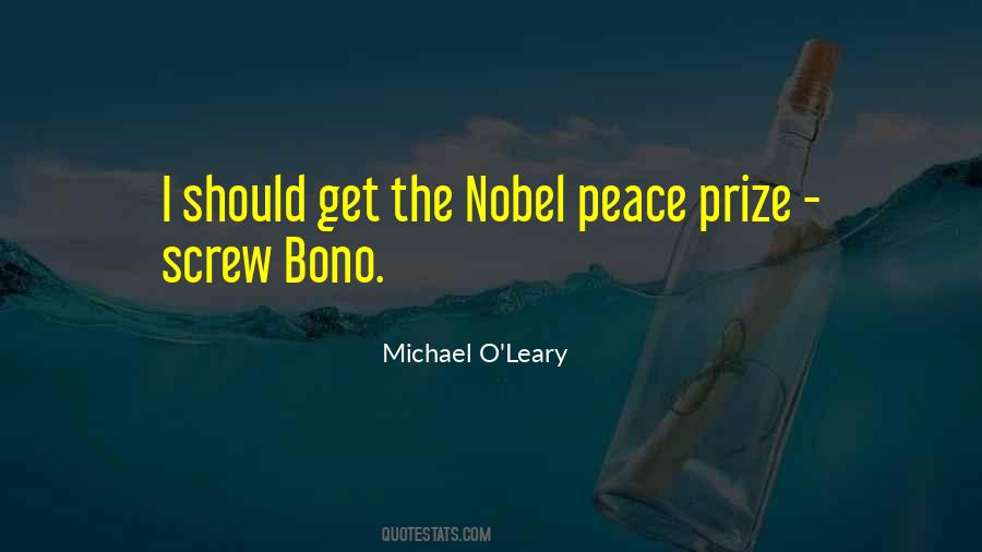 Quotes About The Nobel Peace Prize #304320