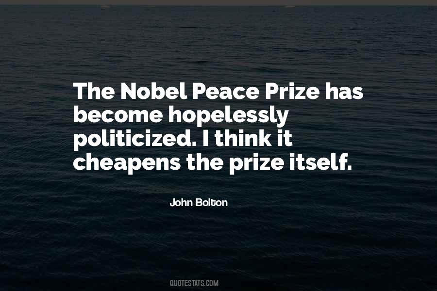 Quotes About The Nobel Peace Prize #581029