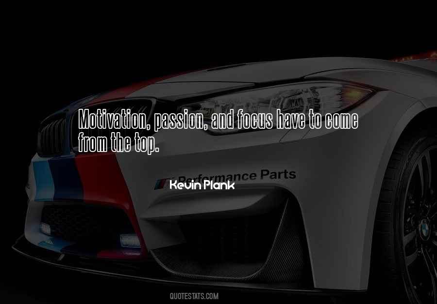 Quotes About Passion And Motivation #104767