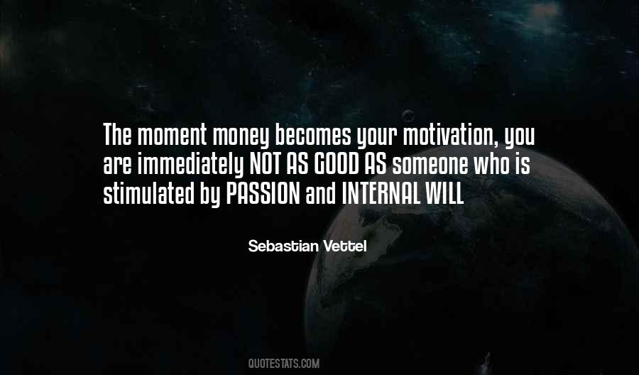 Quotes About Passion And Motivation #183811