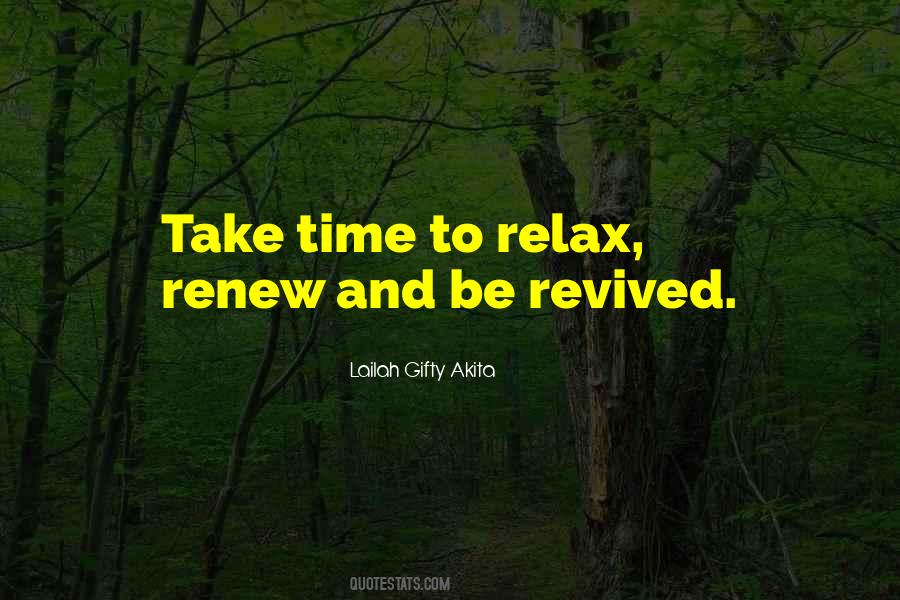 Relax Renew Quotes #1024245