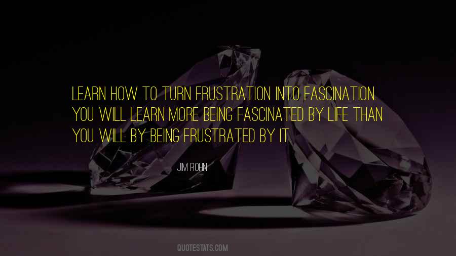 Quotes About Being Frustrated #1064035