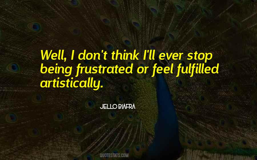 Quotes About Being Frustrated #551707