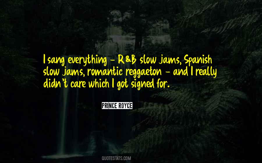 Quotes About Slow Jams #661057