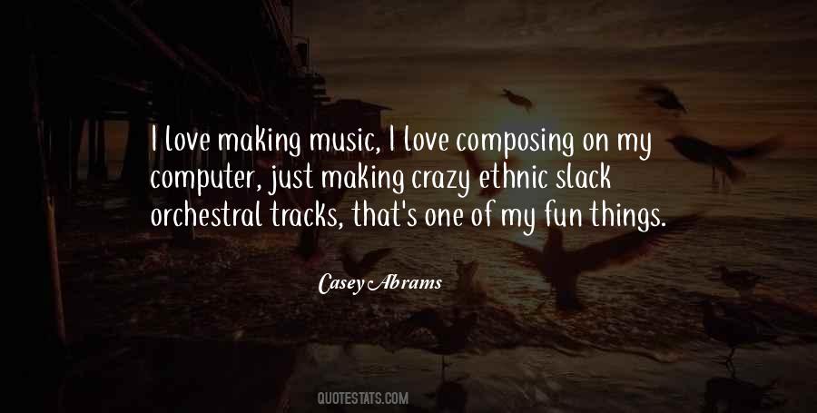 Fun Making Music Quotes #605966