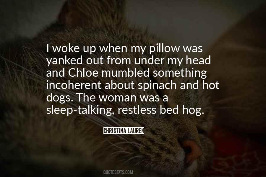 Quotes About Sleep Talking #166389