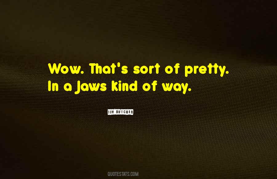Quotes About Jaws #186373
