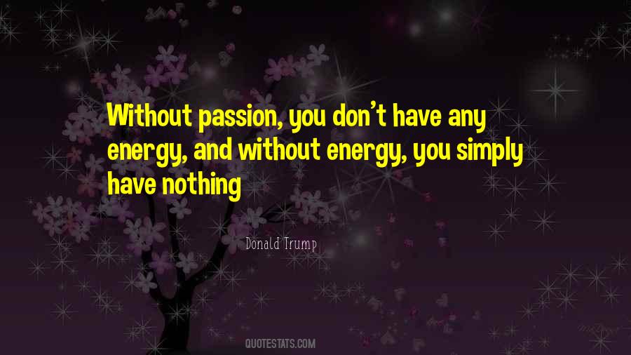 Quotes About Passion And Inspiration #480037