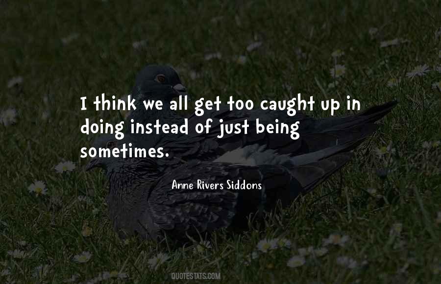 Quotes About Caught Up #1059294