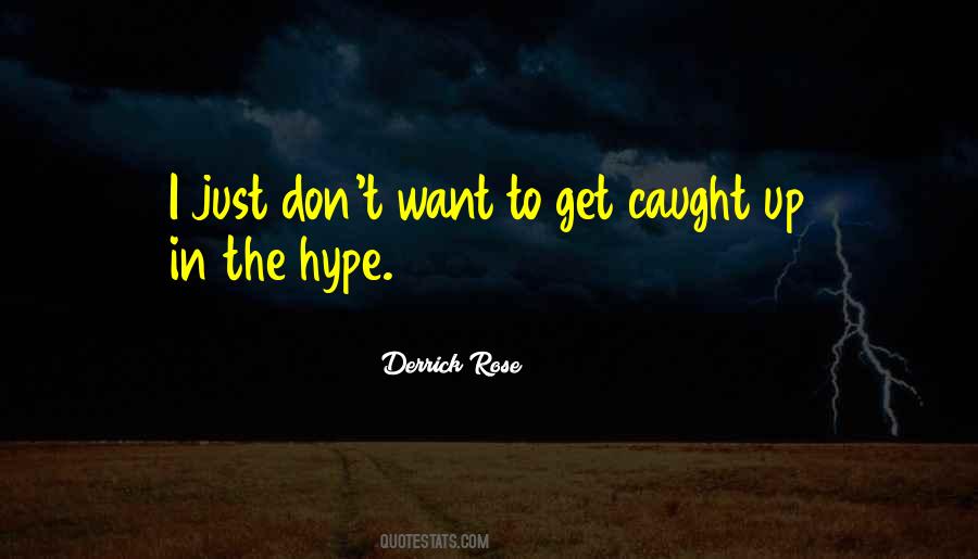 Quotes About Caught Up #1243983