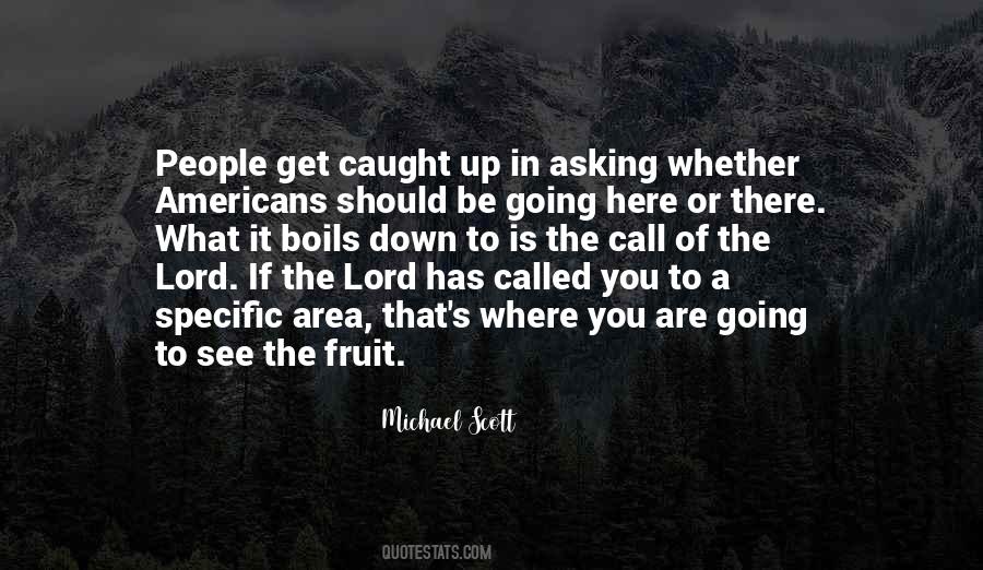 Quotes About Caught Up #1258544