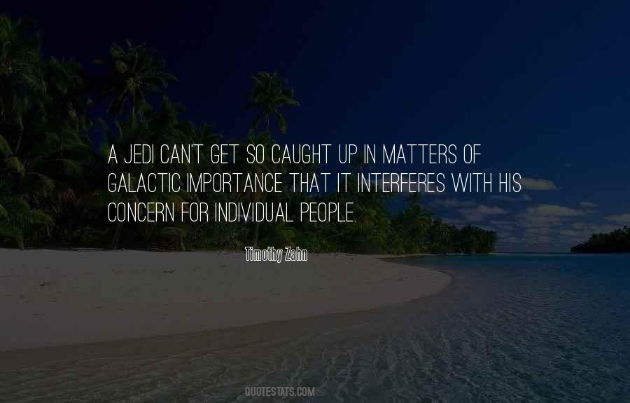 Quotes About Caught Up #1303600