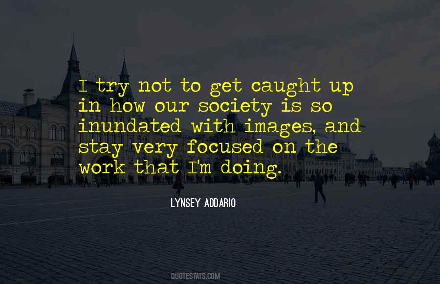Quotes About Caught Up #1317105