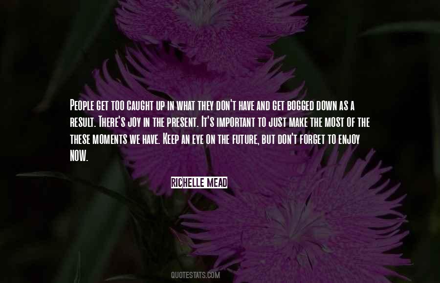 Quotes About Caught Up #1348972