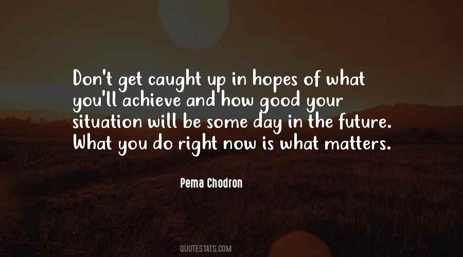 Quotes About Caught Up #1420144