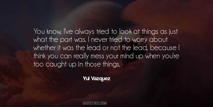 Quotes About Caught Up #1436314