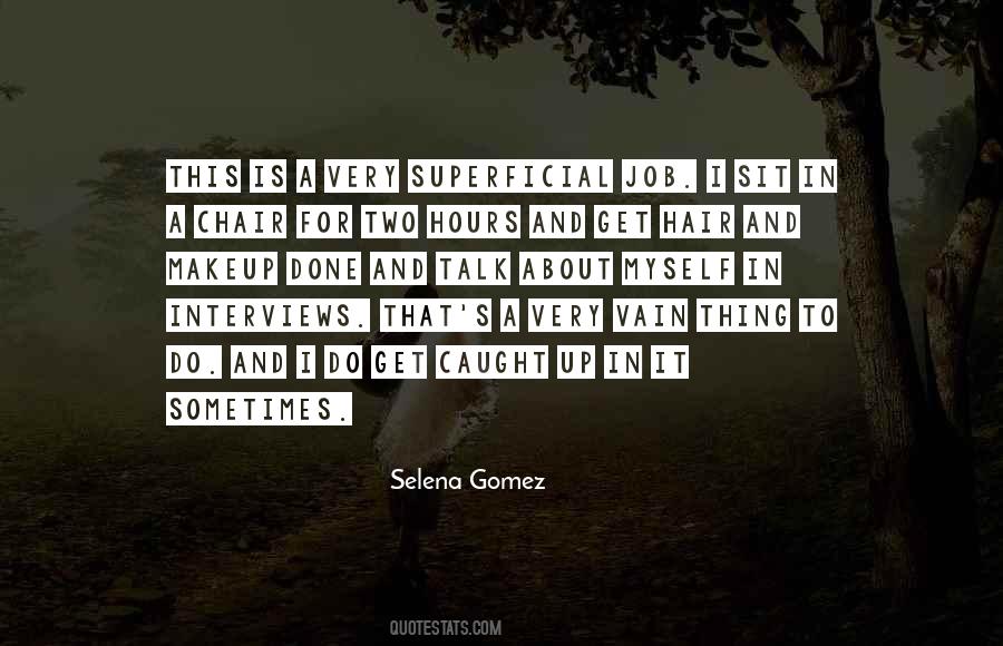 Quotes About Caught Up #1438782